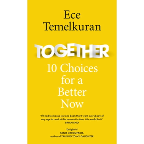 Pre-Owned Together: 10 Choices for a Better Now (Hardcover) by Ece Temelkuran