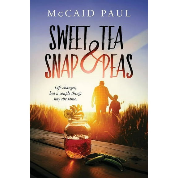 Sweet Tea & Snap Peas, (Paperback)
