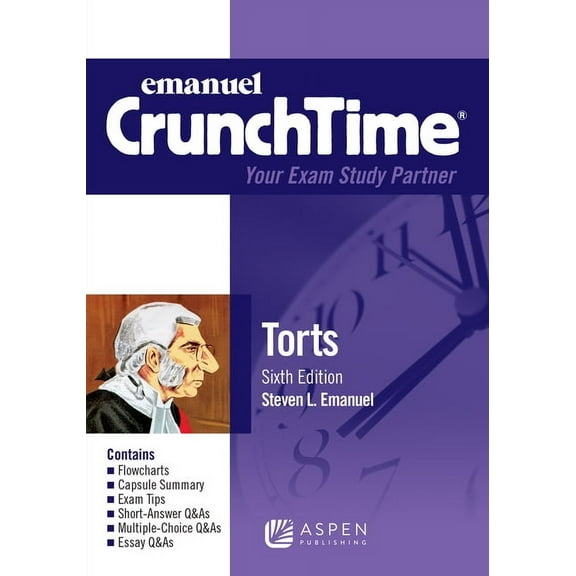 Emanuel Crunchtime Emanuel CrunchTime for Torts, (Paperback)