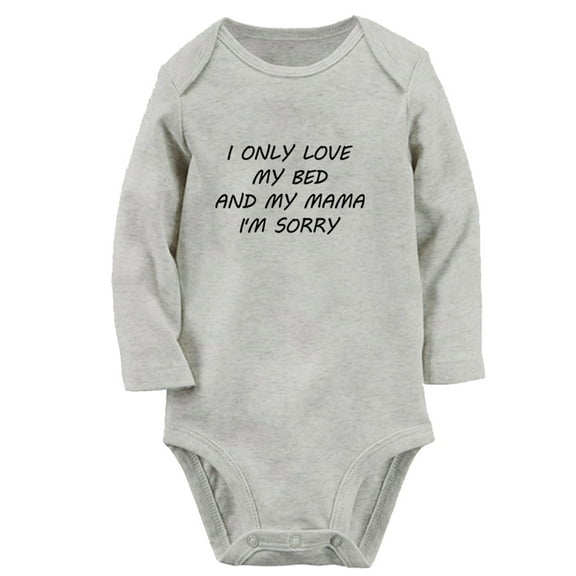 I only love my bed and my mama Funny Rompers, Newborn Baby Unisex Bodysuits, Infant Jumpsuits, Toddler 0-12 Months Kids Long Sleeves Oufits (Gray, 0-6 Months)