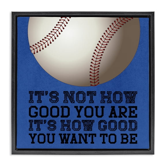 How Good You Want To Be Black Framed Floater Canvas Wall Art, design by Marcus Prime