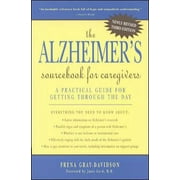Pre-Owned The Alzheimer's Sourcebook for Caregivers : A Practical Guide for Getting Through the Day 9780737301311