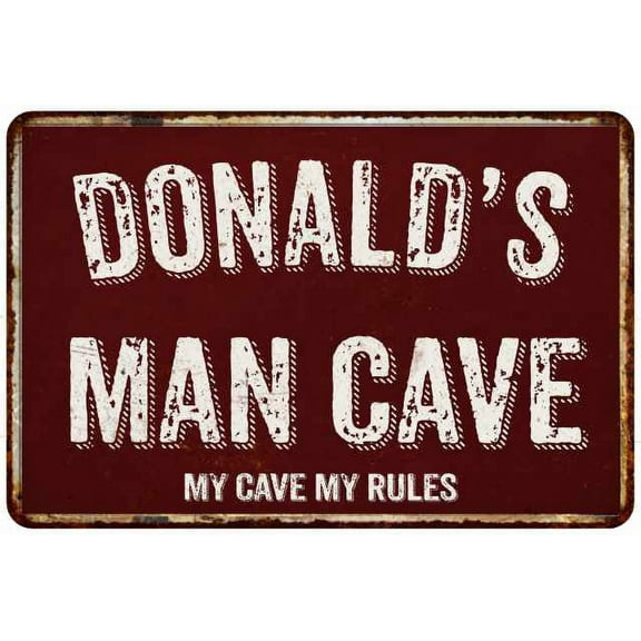 DONALD'S Man Cave Red Grunge Sign Metal 8x12 Decor 208120003267