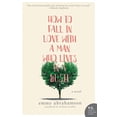 thumbnail image 1 of Pre-Owned How to Fall in Love with a Man Who Lives in a Bush (Paperback) 0062678035 9780062678034, 1 of 1
