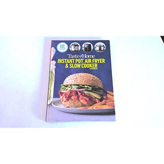 Pre-Owned Taste of Home Instant Pot, Air Fryer & Slow Cooker Cookbook Paperback