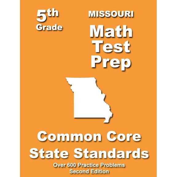Missouri 5th Grade Math Test Prep: Common Core Learning Standards, (Paperback)