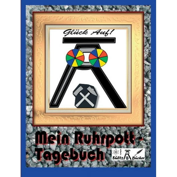 Mein Ruhrpott-Tagebuch, (Paperback)