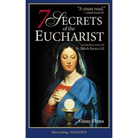 Pre-Owned 7 Secrets of the Eucharist (Paperback) 1884479316 9781884479311
