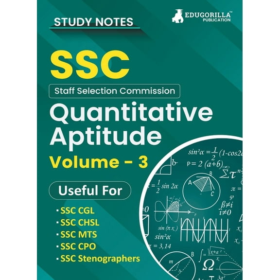 Study Notes for Quantitative Aptitude (Vol 3) - Topicwise Notes for CGL, CHSL, SSC MTS, CPO and Other SSC Exams with Sol, (Paperback)