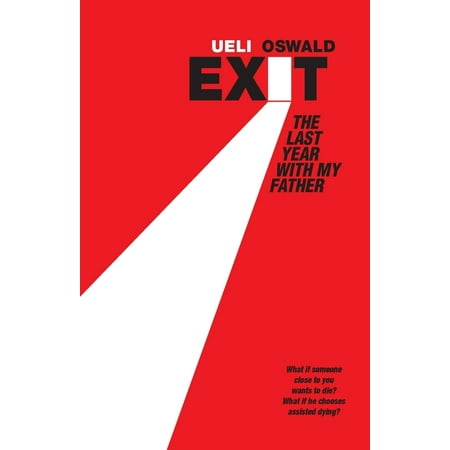 EXIT The last year with my father (Paperback)