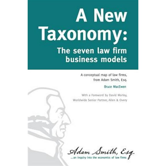 A New Taxonomy: The Seven Law Firm Business Models