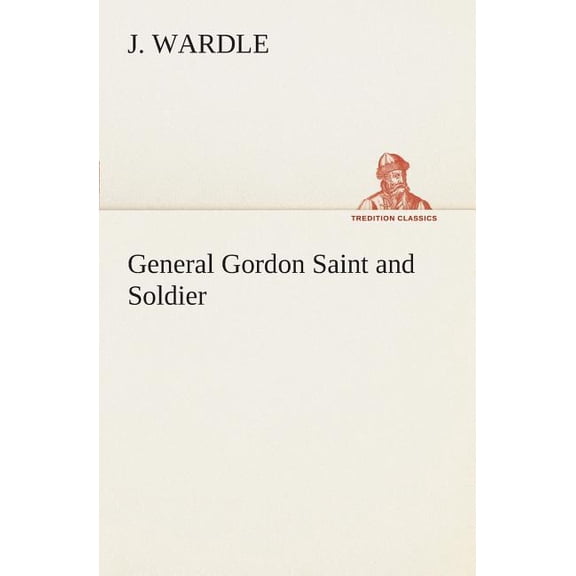 General Gordon Saint and Soldier