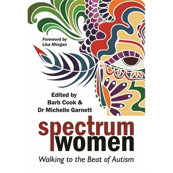 Spectrum Women: Walking to the Beat of Autism, (Paperback)