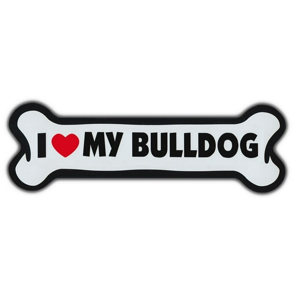 Giant Size!!! Dog Bone Magnet: I Love My Bulldog | Cars, Trucks, Refrigerators