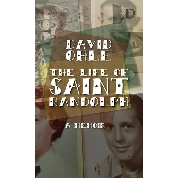 The Life of Saint Randolph: A Memoir, (Hardcover)