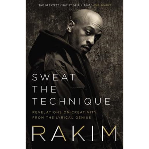 Pre-Owned Sweat the Technique: Revelations on Creativity from the Lyrical Genius Paperback