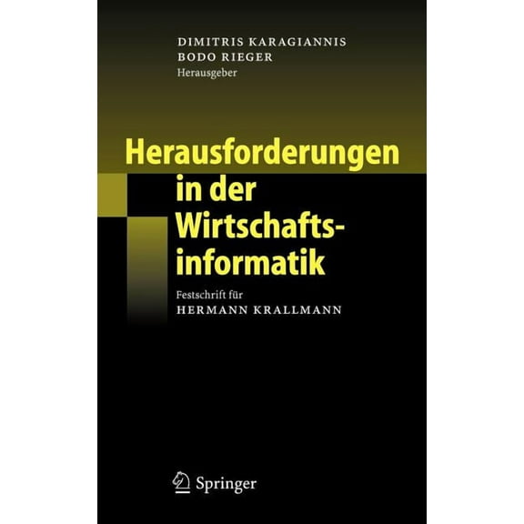 Herausforderungen in Der Wirtschaftsinformatik: Festschrift Für Hermann Krallmann, (Hardcover)