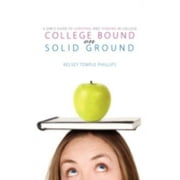 Angle View: College Bound on Solid Ground [Paperback - Used]