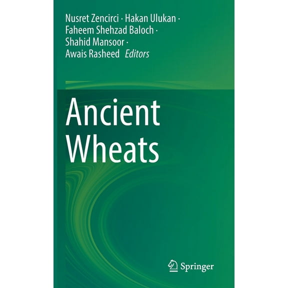 Ancient Wheats, (Hardcover)