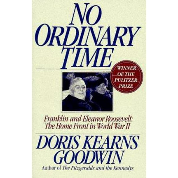 Pre-Owned No Ordinary Time: Franklin and Eleanor Roosevelt: The Home Front in World War II (Hardcover) 0671642405 9780671642402