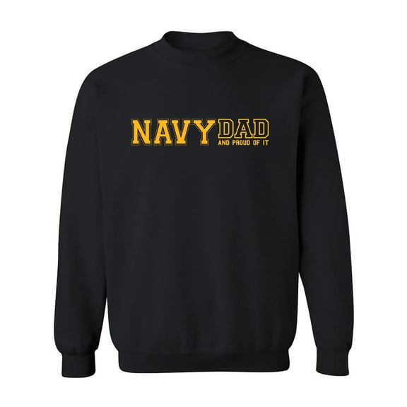 Navy Dad And Proud Of It Crewneck Sweatshirt