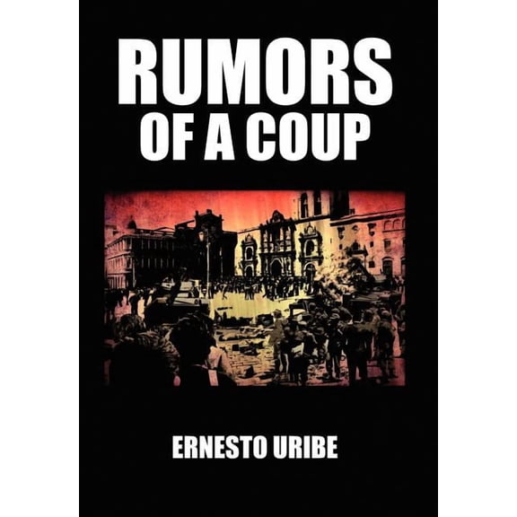 Rumors of a Coup (Hardcover)