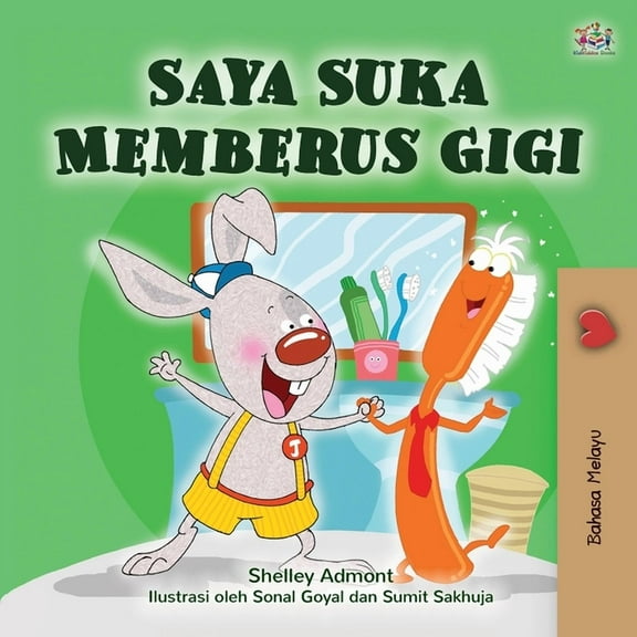 Malay Bedtime Collection I Love to Brush My Teeth (Malay Children's Book), (Paperback)