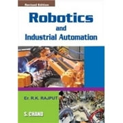 S Chand Robotics And Industrial Automation - Er. R K Rajput