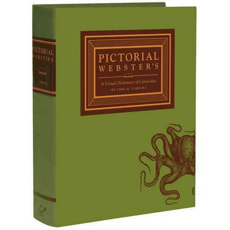 Pictorial Webster's : A Visual Dictionary of Curiosities