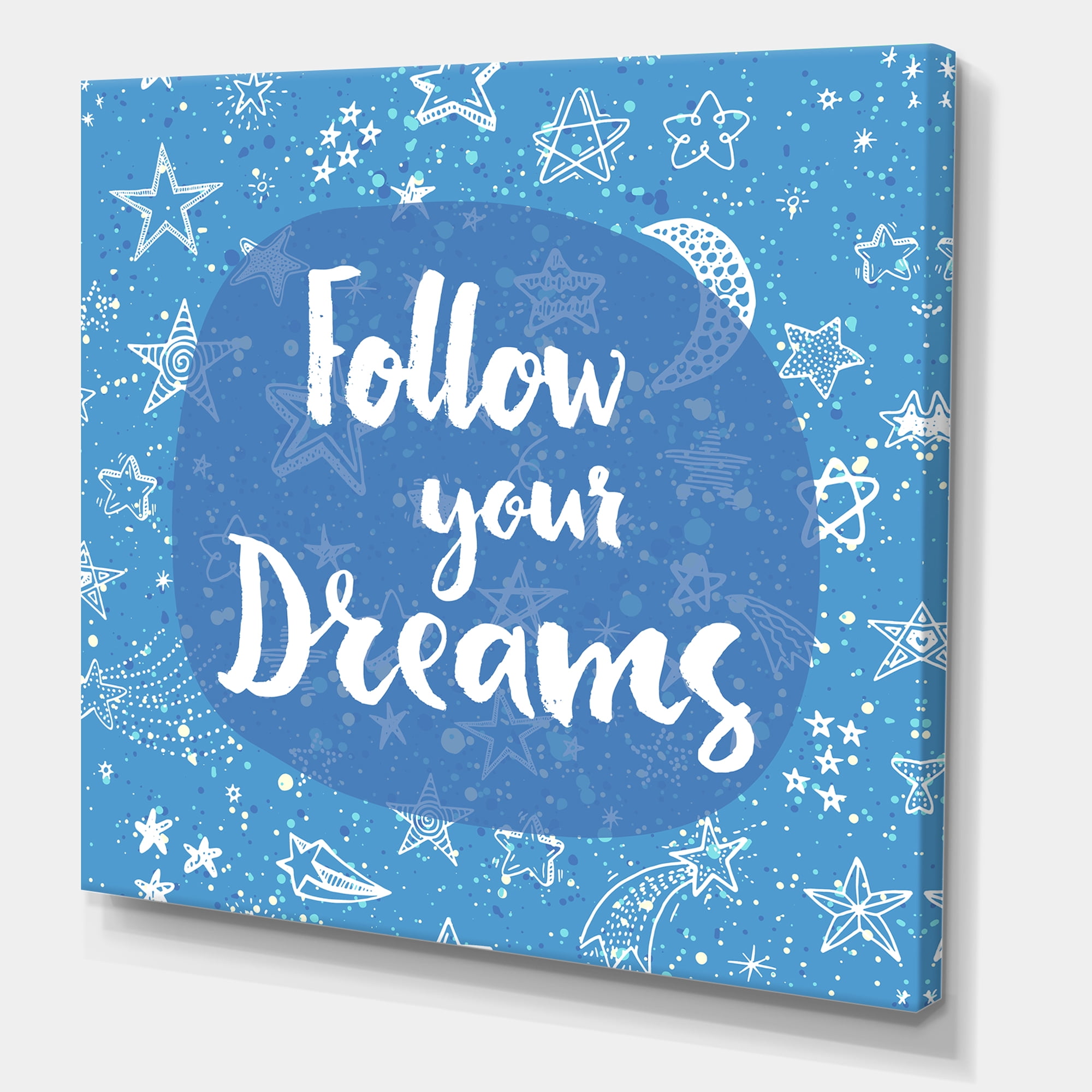 Follow Your Dreams On Blue II 16 in x 16 in Photography Canvas Art Print, by Designart