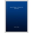 thumbnail image 1 of Pre-Owned Islamic Design: A Genius for Geometry (Paperback) 1904263593 9781904263593, 1 of 1