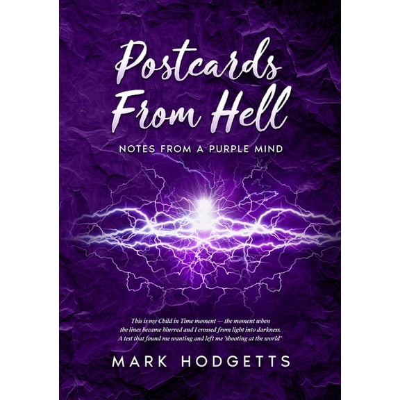 Postcards from Hell: Notes from a purple mind, (Paperback)