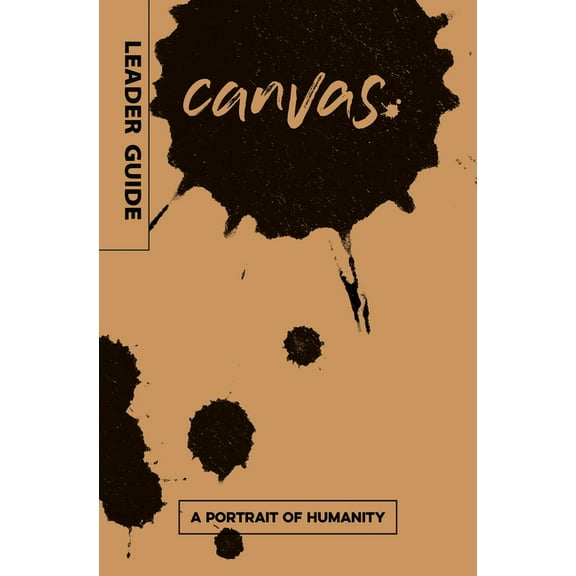 Canvas: A Portrait of Humanity Leader Guide, (Paperback)