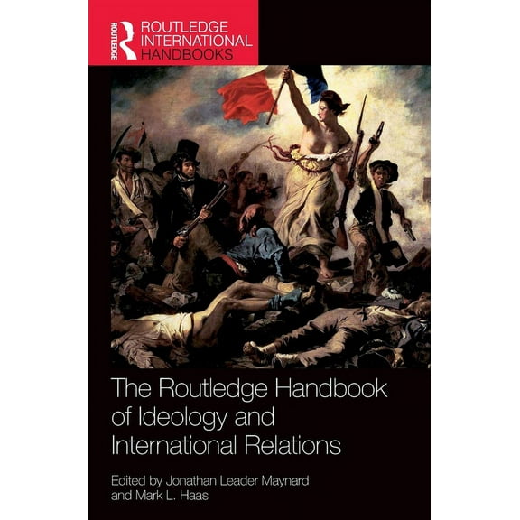 Routledge International Handbooks The Routledge Handbook of Ideology and International Relations, (Hardcover)