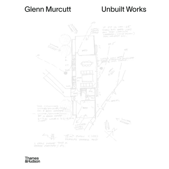 Glenn Murcutt: Unbuilt Works, (Hardcover)