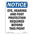 thumbnail image 1 of SignMission OS-NS-A-1218-V-12369 12 x 18 in. OSHA Notice Sign - Eye, Hearing & Foot Protection, 1 of 1