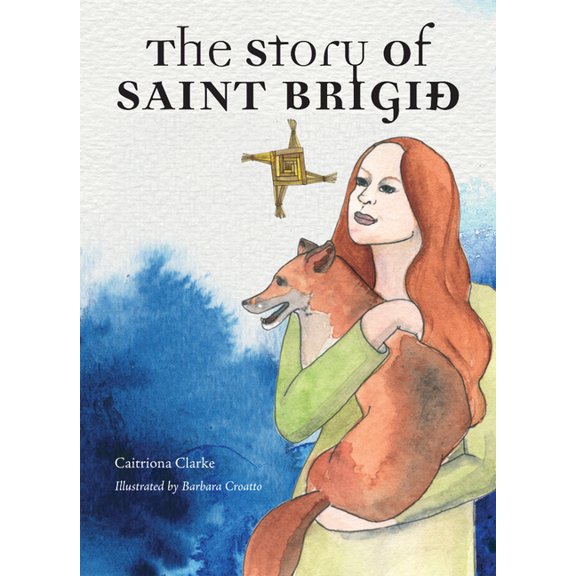 The Story of Saint Brigid (Paperback)