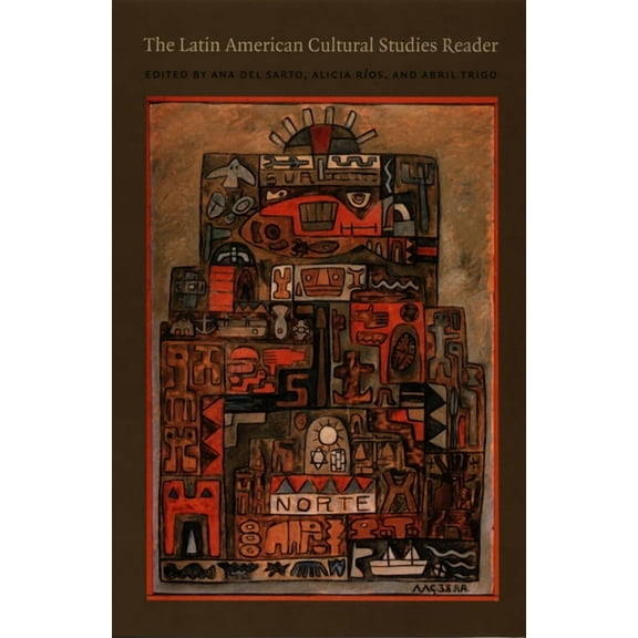 Latin America Otherwise The Latin American Cultural Studies Reader, (Paperback)