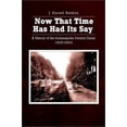 thumbnail image 1 of Pre-Owned Now That Time Has Had Its Say: A History of the Indianapolis Central Canal, 1835-2002 (Paperback) 1403339120 9781403339126, 1 of 1