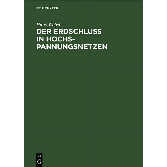 Der Erdschluß in Hochspannungsnetzen, (Hardcover)