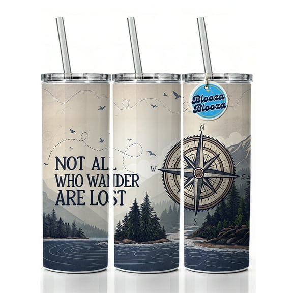 Not All Who Wander Are Lost Compass Hiking 20oz Insulated Water Bottle Skinny Tumbler Includes Straw