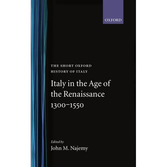 Short Oxford History of Italy Italy in the Age of the Renaissance: 1300-1550, (Hardcover)