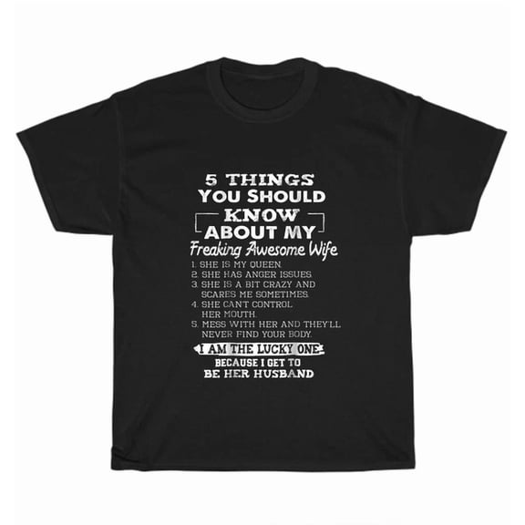 5 Things You Should Know About My Freaking Awesome Wife T-Shirt Husband Tee Gift