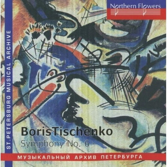 Rozhdestvensky / Ussr Culture Ministry Symp Orch - B. Tishchenko - Symphony No. 6 Op. 105 - Music & Performance - CD