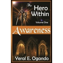 The Hero Within: Awareness (Series #1) (Paperback)