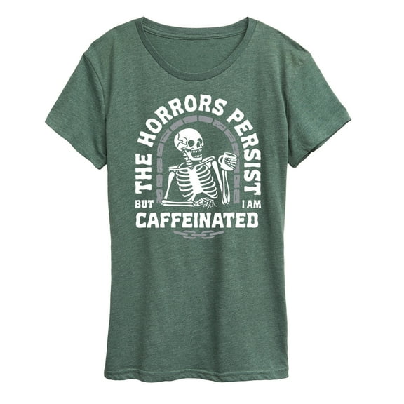 Instant Message - Horrors Persist Caffeinated - Women's Short Sleeve Graphic T-Shirt