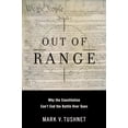 thumbnail image 1 of Pre-Owned Out of Range: Why the Constitution Can't End the Battle over Guns (Inalienable Rights), 9780195304244, 0195304241, Hardcover, 1 edition, 1 of 1