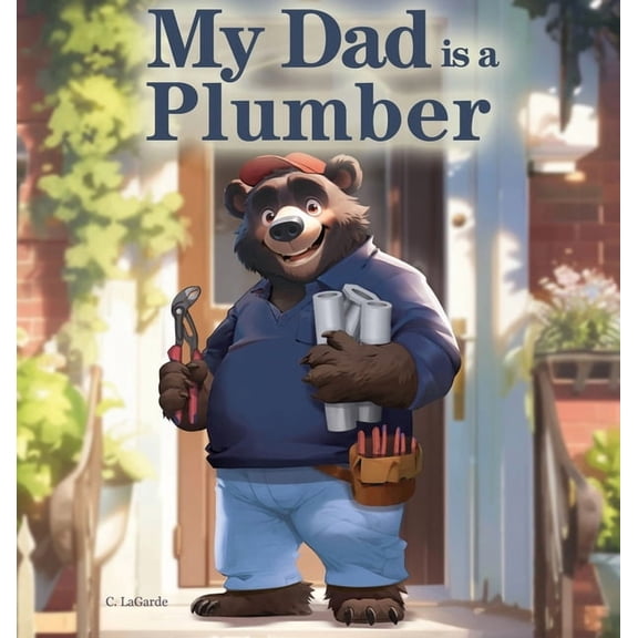 My Dad is a Plumber, (Hardcover)