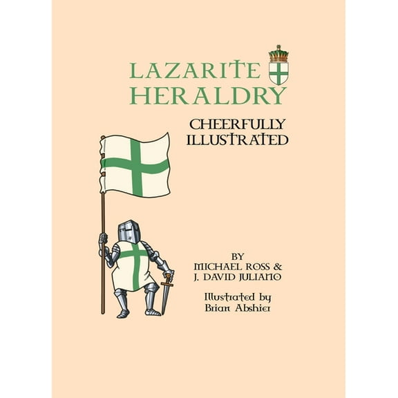 Lazarite Heraldry: Cheerfully Illustrated, (Hardcover)