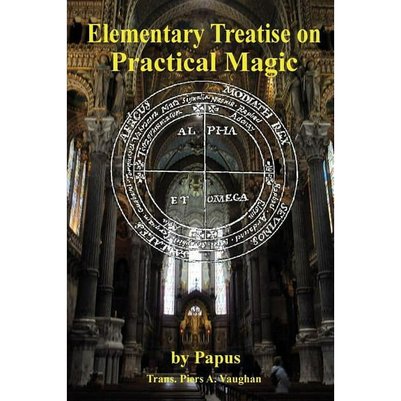 Elementary Treatise on Practical Magic, (Paperback)